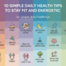 10 Simple Daily Health Tips to Stay Fit and Energetic