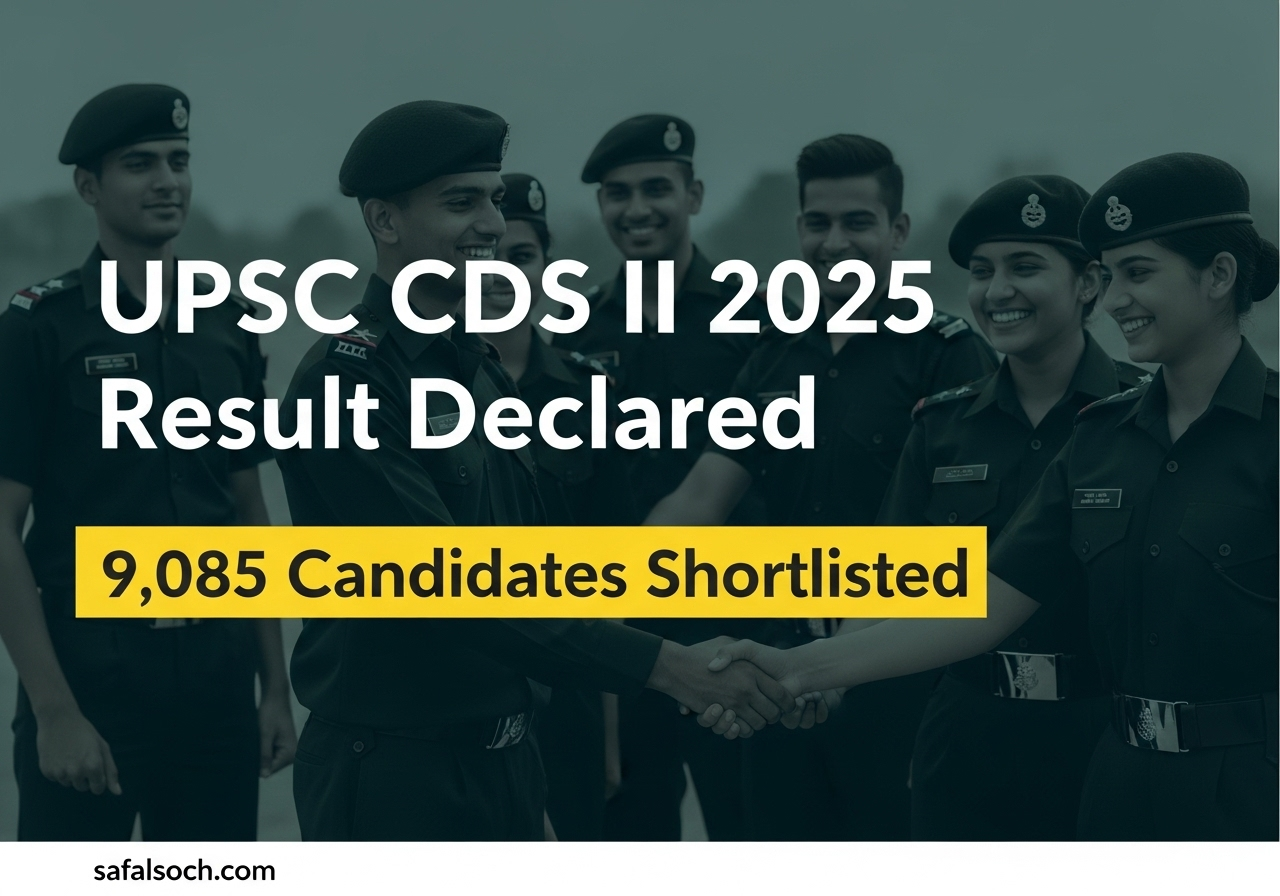 UPSC CDS II 2025 Result Declared – 9,085 Candidates Shortlisted