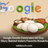 Google Doodle Celebrates Idli Day: The Story Behind India’s Favorite Breakfast