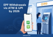 EPF Withdrawals via ATM & UPI