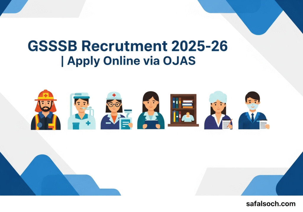 GSSSB Recruitment 2025-26 active vacancies apply online through OJAS portal
