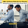 Sitting Disease Se Hone Wale Health Risks