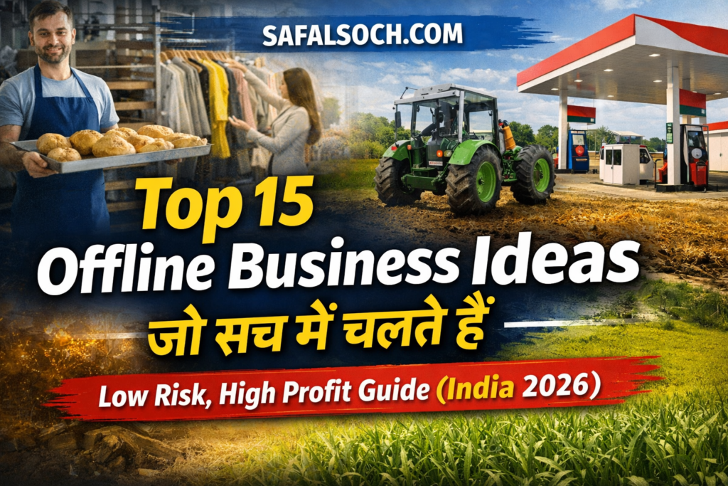 Top 15 offline business ideas in India 2026 jo sach mein chalte hain – low risk high profit business guide by safalsoch.com