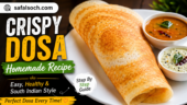 Crispy homemade dosa recipe with sambar and coconut chutney – easy South Indian breakfast by safalsoch.com