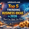 Top 5 Trending Business Ideas in 2026