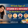 10 early signs of Vitamin B12 deficiency including fatigue, numbness, brain fog and pale skin – safalsoch.com