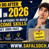 What to do after 12th in 2026 best career options high income skills and quick job guide by SafalSoch